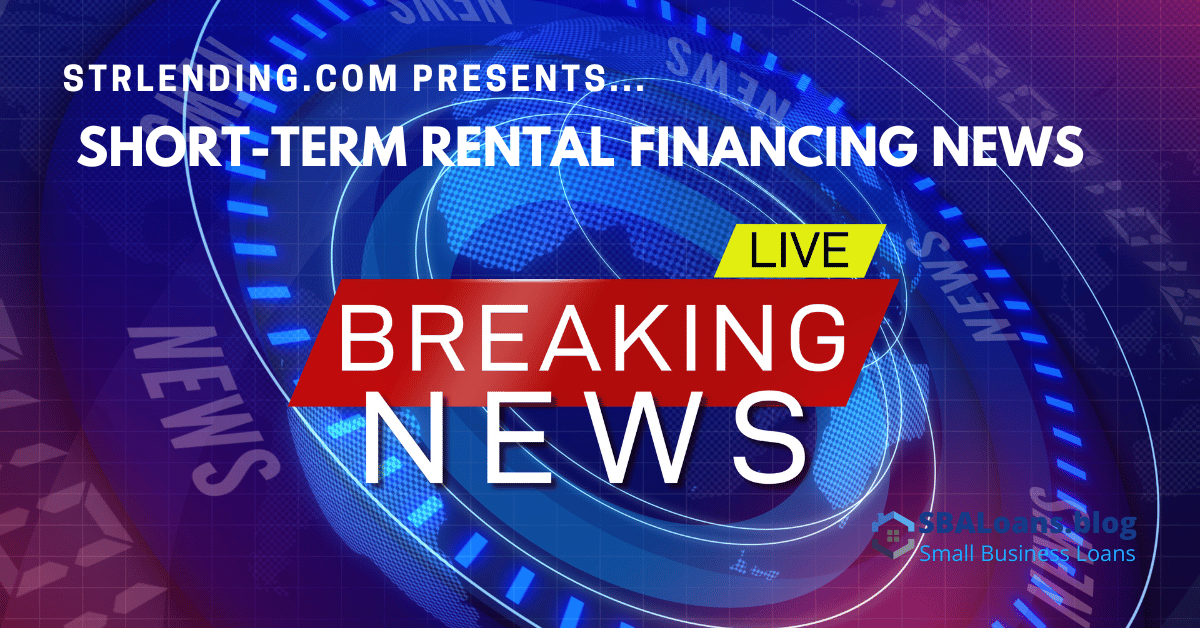 Short-term Rental Financing News